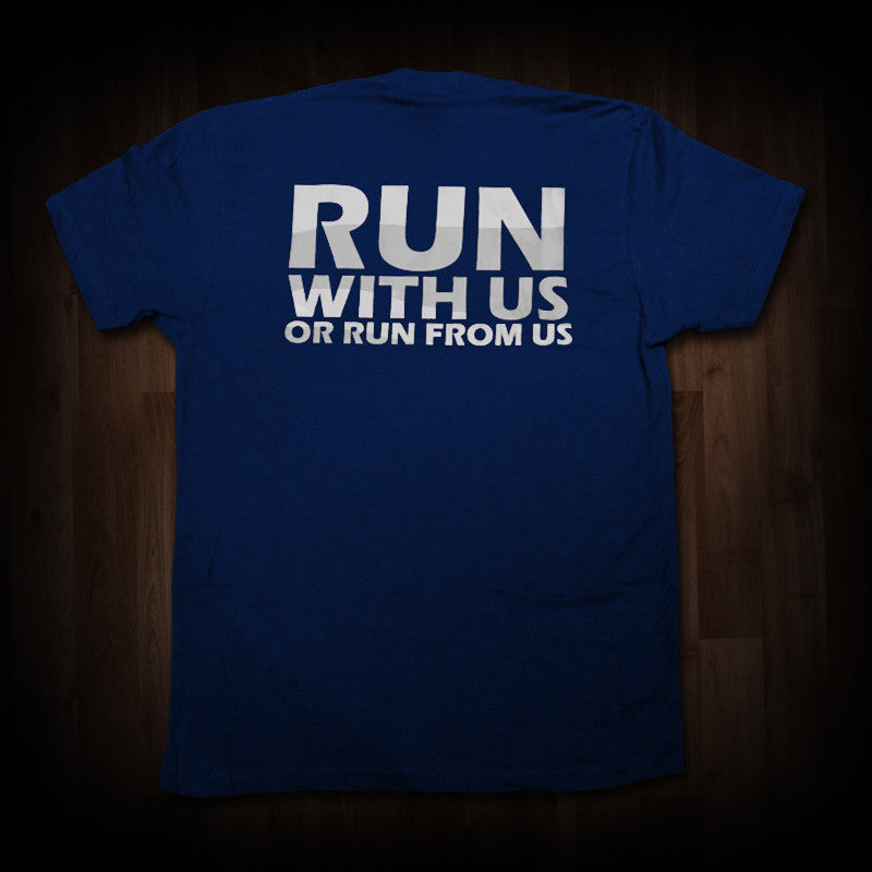 Run With Us or Run From Us